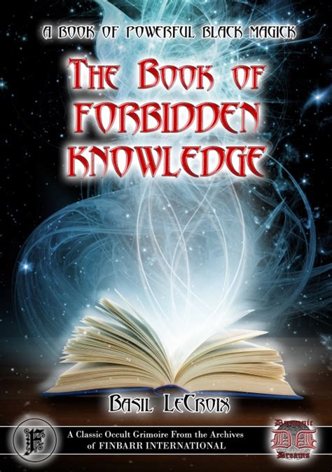 Forbidden Arts: The Legends Surrounding The Book of Forbidden Spells